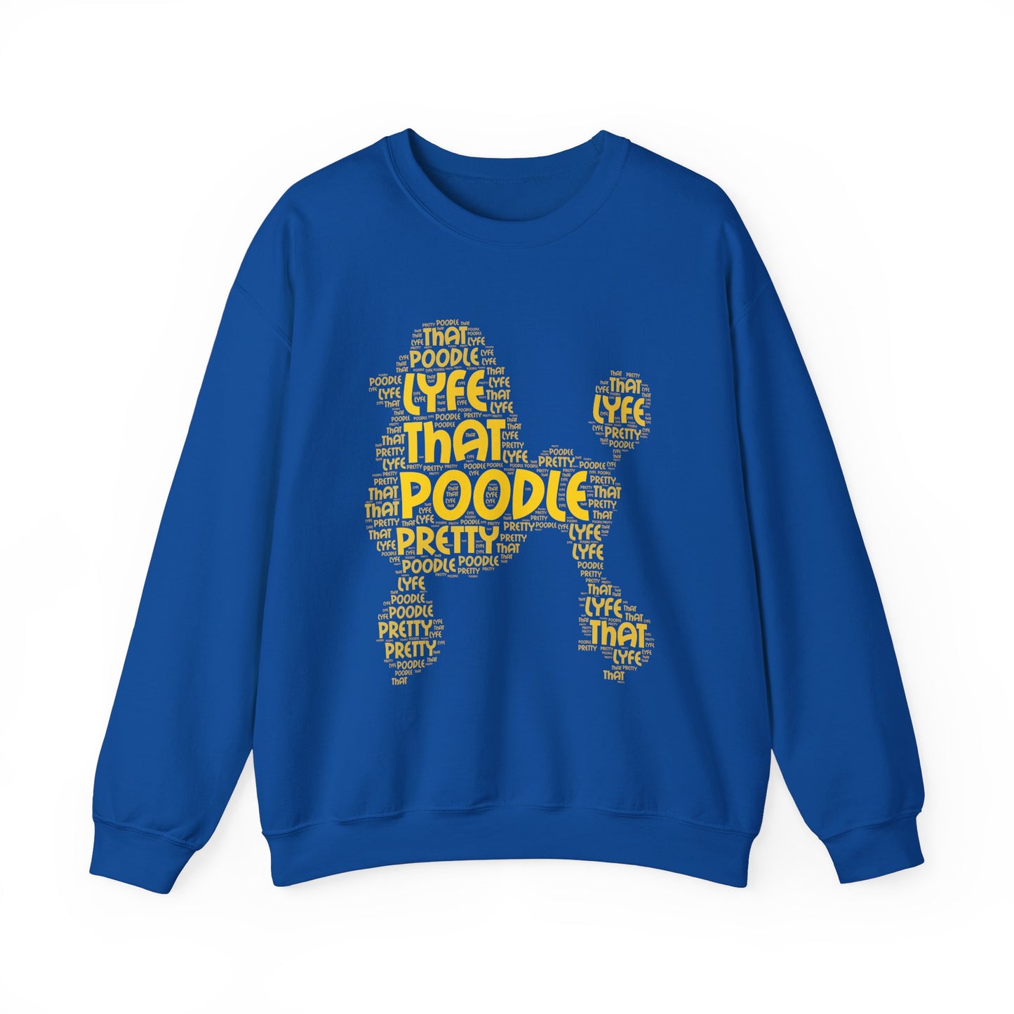 Poodle Lyfe Sweatshirt